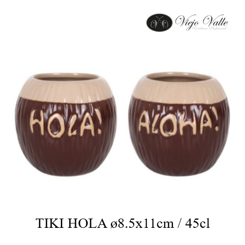 Tiki Hola Ø8.5X11Cm / 45Cl  Viejo Valle                     