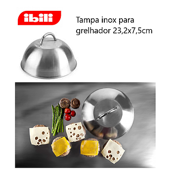 Tampa Inox Para Grelhador Ou Chapa 23,2X7,5Cm Ibili         