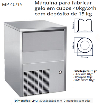Máquina Gelo Cubos 18Gr  40Kg/24H Depósito 15Kg Mp 40/15    