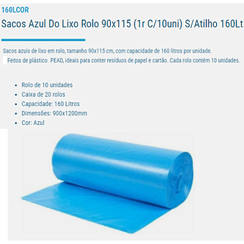 Sacos Azul Do Lixo Rolo 90X115 (1R C/10Uni) S/Atilho 160Lt  