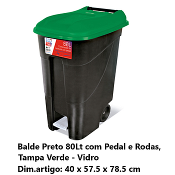 Balde Preto 80Lts C/Pedal+Rodas Tampa Verde 40X57,6X78Cm    