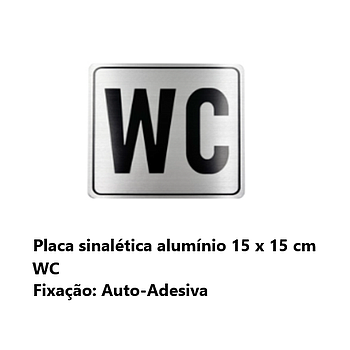 Placa Sinalética Alumínio 15X15Cm - Wc    W-Psa1515-Wc      